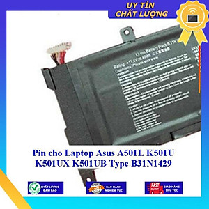 Pin cho Laptop Asus A501L K501U K501UX K501UB Type B31N1429 - Hàng Nhập Khẩu New Seal