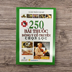  250 Bài Thuốc Đông Y Cổ Truyền Chọn Lọc - QB