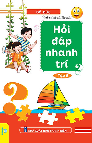 Sách - Tủ Sách Thiếu Nhi: Hỏi Đáp Nhanh Trí - ndbooks