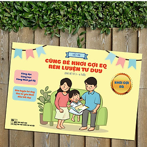 CÙNG BÉ KHƠI GỢI EQ RÈN LUYỆN TƯ DUY