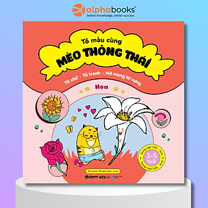 Sách Tô Chữ - Tô Tranh - Mở Mang Từ Vựng Cho Bé 3-5 Tuổi: Tô Màu Cùng Mèo Thông Thái - Hoa  