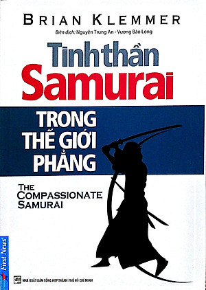 Sách Tinh Thần Samurai Trong Thế Giới Phẳng (Tái Bản)