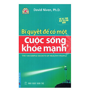 Bí Quyết Để Có Một Cuộc Sống Khoẻ Mạnh (Tái Bản)