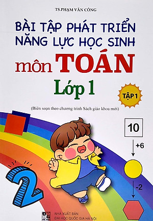 Bài Tập Phát Triển Năng Lực Học Sinh Môn Toán Lớp 1 - Tập 1