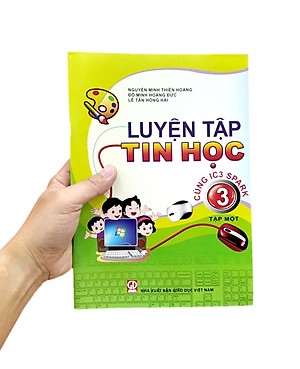 Luyện Tập Tin Học 3 - Tập 1 (Cùng IC3 Spark) (2021)