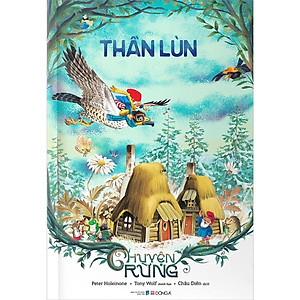 Sách Chuyện Rừng - Thần Lùn