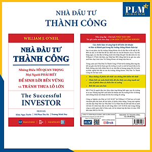 NHÀ ĐẦU TƯ THÀNH CÔNG - Những Điều TỐI QUAN TRỌNG Mọi Người Phải Biết ĐỂ SINH LỜI BỀN VỮNG và TRÁNH THUA LỖ LỚN (The Successful INVESTOR)