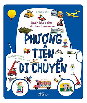Bách Khoa Thư Tiểu Học Larousse - Phương Tiện Di Chuyển