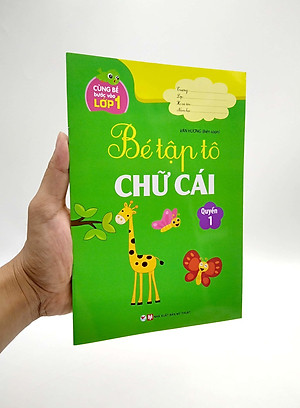 Cùng Bé Bước Vào Lớp 1 - Bé Tập Tô Chữ Cái - Quyển 1