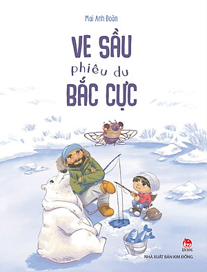Ve Sầu Phiêu Du Bắc Cực