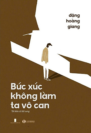 Sách Bức Xúc Không Làm Ta Vô Can (Tái Bản)