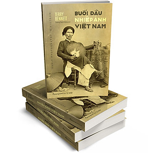 Buổi Đầu Nhiếp Ảnh Việt Nam (Sách Ảnh - Màu)(Bìa Mềm)