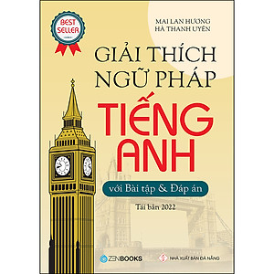Sách Giải Thích Ngữ Pháp Tiếng Anh (Với Bài Tập Và Đáp Án) (Tái Bản)