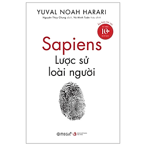 Sapiens - Lược Sử Loài Người - Ấn Bản Bỏ Túi - Yuval Noah Harari - Nhà xuất bản Tri Thức