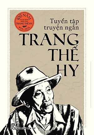 Tuyển Tập Truyện Ngắn Trang Thế Hy (Bìa Cứng) - TRE