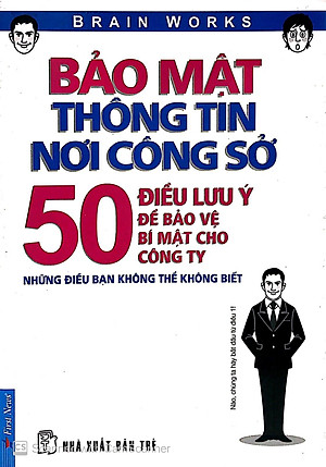 Sách Bảo Mật Thông Tin Nơi Công Sở - 50 Điều Lưu Ý Để Bảo Vệ Bí Mật Cho Công Ty