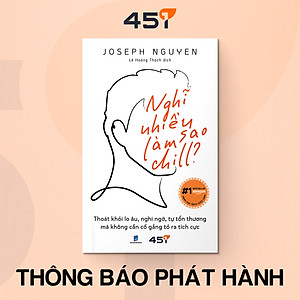 Sách Nghĩ Nhiều Làm Sao Chill