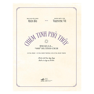 Sách Chiêm Tinh Phù Thủy - Úm Ba La… “Soi” Ra Tính Cách Cung Mọc-Cung Mặt Trăng Và Cung Mặt Trời