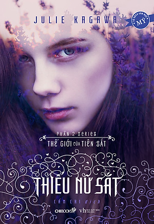 Sách Thiếu Nữ Sắt (Phần 2 Series Thế Giới Của Tiên Sắt)