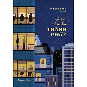 Sách Vì Sao Trụ Lại Thành Phố?