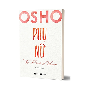 Sách Osho Phụ Nữ - The Book Of Women