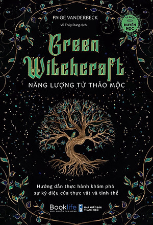 Green Witchcraft - Năng lượng từ thảo mộc - Bản Quyền