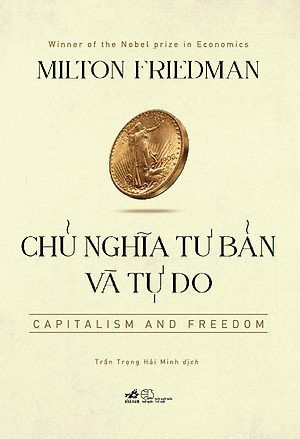 Chủ Nghĩa Tư Bản Và Tự Do - Capitalism And Freedom