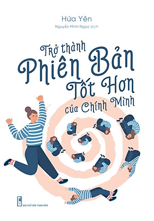 Trở Thành Phiên Bản Tốt Hơn Của Chính Mình _ML