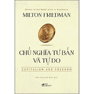 Chủ nghĩa Tư bản và Tự do – Capitalism and Freedom