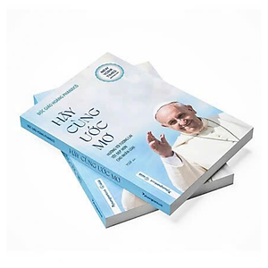 Hãy Cùng Ước Mơ - Hướng Tới Tương Lai Tốt Đẹp Hơn Cho Nhân Loại (Tái bản năm 2024)