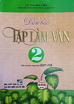 Dàn Bài Tập Làm Văn 2 (Biên Soạn Theo Chương Trình GDPT Mới) - HA