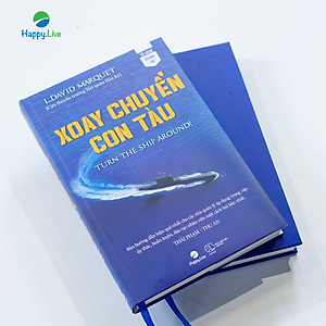Sách Xoay chuyển con tàu - Turn the Ship Around - Happy Live
