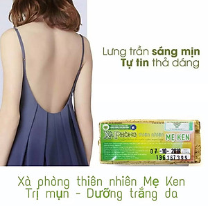 XÀ PHÒNG TRẮNG DA, GIẢM MỤN LƯNG THIÊN NHIÊN MẸ KEN -Giảm sần da, Ngừa mụn lưng, sạch cơ thể