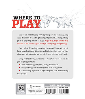 Sách Where To Play: 3 Bước Để Xác Định Thị Trường Đắt Giá Của Doanh Nghiệp