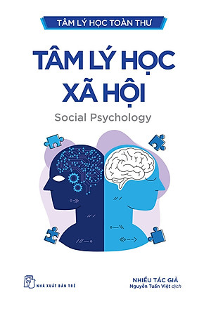 (Bộ 6 cuốn) BỘ SÁCH TÂM LÝ HỌC TOÀN THƯ (TƯ DUY VÀ HIỂU BIẾT - LỊCH SỬ TÂM LÝ HỌC - BỘ NÃO VÀ TÂM TRÍ - TÂM LÝ HỌC XÃ HỘI - TÂM LÝ HỌC PHÁT TRIỂN - TÂM LÝ HỌC BẤT THƯỜNG)