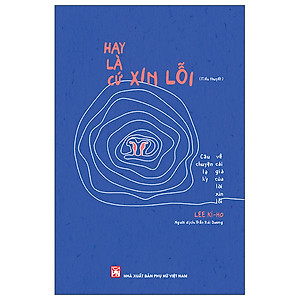 Hay Là Cứ Xin Lỗi
