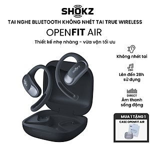 [MỞ BÁN] Tai Nghe Không Nhét Tai Bluetooth True Wireless Earbuds Shokz OpenFit Air T511- Hàng Chính Hãng