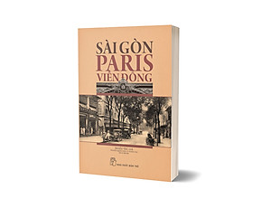 Sách Sài Gòn - Paris Viễn Đông