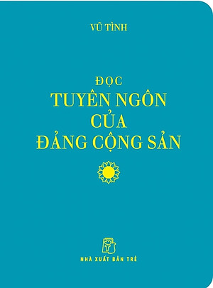 Đọc Tuyên Ngôn Của Đảng Cộng Sản (Trọn Bộ 2 Tập)
