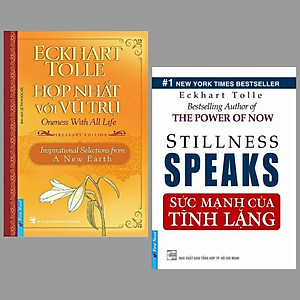 Combo 2 cuốn sách kĩ năng sống hay nhất của tác giả  Eckhart Tolle : Hợp Nhất Với Vũ Trụ + Sức Mạnh Của Tĩnh Lặng/ Cuốn sách giúp bạn cảm nhận rõ nét nội tâm chính mình 