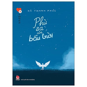Tủ Sách Tuổi Mới Lớn - Phù Sa Của Bầu Trời