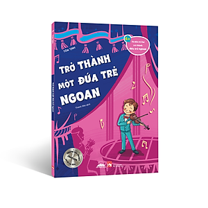 Mua Sách - Combo 10 Cuốn Từ Đứa Trẻ Hư Trở Thành Đứa Trẻ Ngoan tại