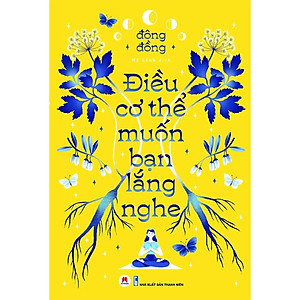 Điều Cơ Thể Muốn Bạn Lắng Nghe