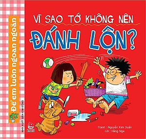 Combo sách để em luôn ngoan ngoãn: Vì sao tớ không nên