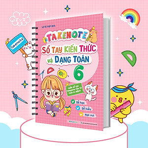 Sách Takenote Sổ tay kiến thức và dạng toán 6
