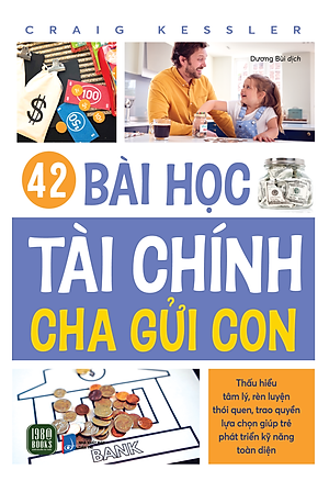 Sách - 42 Bài Học Tài Chính Cha Gửi Con - Craig Kessler