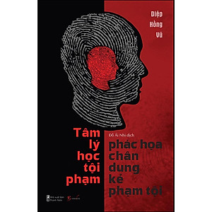 Sách Tâm Lý Học - Phác Họa Chân Dung Kẻ Phạm Tội
