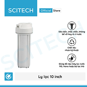 Ly lọc nước 10 inch - Hàng chính hãng