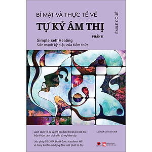 BÍ MẬT VÀ THỰC TẾ VỀ TỰ KỶ ÁM THỊ PHẦN II