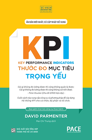 Sách KPI Thước Đo Mục Tiêu Trọng Yếu (Key Performance Indicators) - David Parmenter - PACE Books
